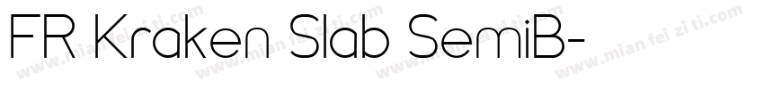 FR Kraken Slab SemiB字体转换